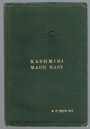 Kashmiri Made Easy. A Manual of Lessons in the Kashmiri Language: arranged to simplify the progre...