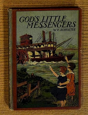 God's Little Messengers: A Story for Girls and Others