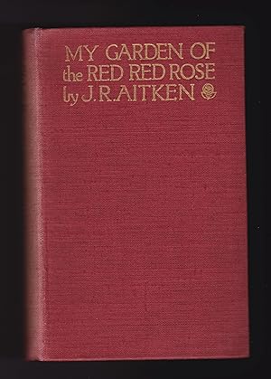 My Garden of the Red, Red Rose
