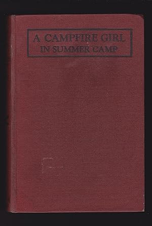 A Campfire Girl in Summer Camp (Campfire Girls Series: Volume III)