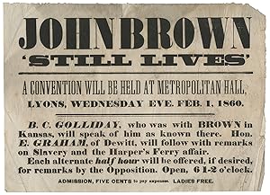 "John Brown Still Lives" Broadside, Right After He was Hung
