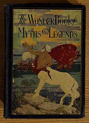 The Wonder Book of Myths and Legends