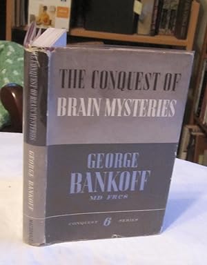 Conquest of Brain Mysteries