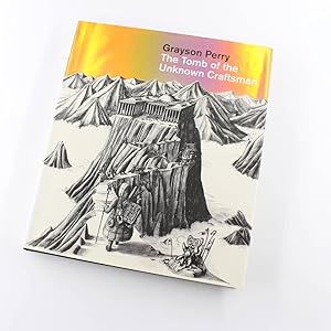 Grayson Perry: The Tomb of the Unknown Craftsman book by Grayson Perry