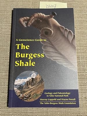 A Geoscience Guide to the Burgess Shale: Geology and Paleontology in Yoho National Park