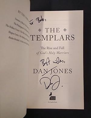 The Templars: The Rise and Fall of God´s Holy Warriors. Signed Copy