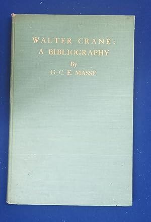 A Bibliography of First Editions of Books Illustrated by Walter Crane.