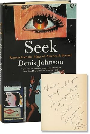 Seek: Reports from the Edges of America and Beyond (First UK Edition, inscribed to author Chris O...