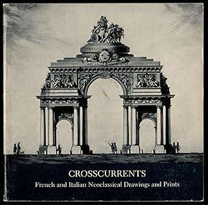 Crosscurrents: French and Italian Neoclassical Drawings and Prints from the Cooper-Hewitt Museum