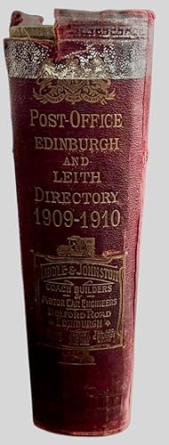 Post Office Edinburgh & Leith Directory 1909 -1910, comprising among other information, general, ...