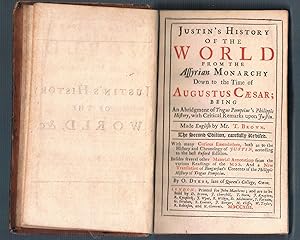 Justin's History of the World from the Assyrian Monarchy Down to the Time of Augustus Caesar; Bei...