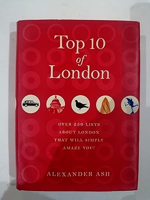 Top 10 of London: 250 lists about London that will simply amaze you!