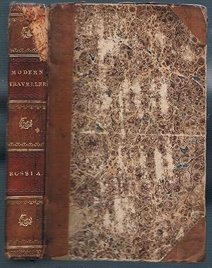 Russia. The Modern Traveller [Volume 17]: A popular description, geographical, historical, and to...