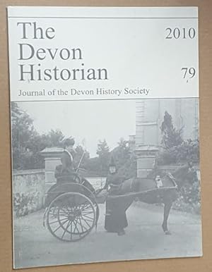 The Devon Historian 79, 2010. Journal of the Devon History Society