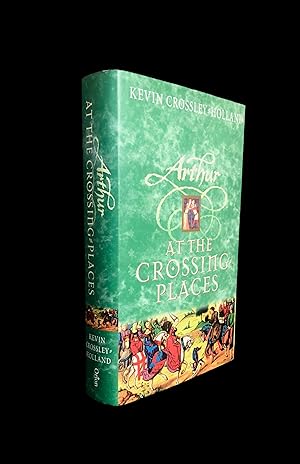 ARTHUR AT THE CROSSING PLACES - First UK Printing, Signed