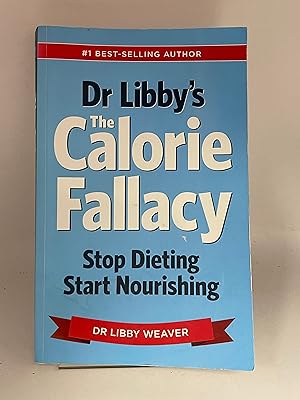 Dr Libbys Calorie Fallacy