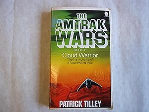 The Amtrak Wars. Book 1. Cloud Warrior.