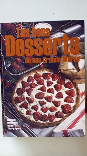 Bons Desserts de Nos Grands-Mères (les)