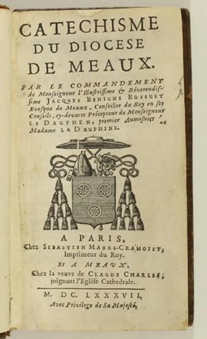 Catéchisme du diocèse de Meaux, par le commandement de monseigneur l'illustrissime et réverendiss...