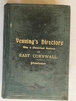 An Illustrated POSTAL DIRECTORY with MAP and HISTORICAL NOTES of Twenty Parishes in East Cornwall...