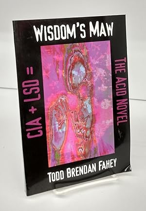 Wisdom's Maw: The Acid Novel