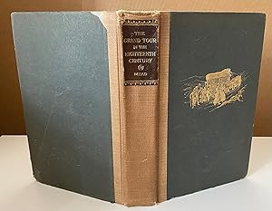 The Grand Tour in the Eighteenth Century [#101 of 300 Copies]