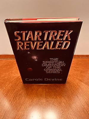 Star Trek Revealed: The Spiritual Dimension of the Original Series [SIGNED FIRST EDITION, FIRST P...