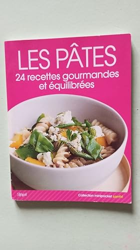 Les pãtes 24 recettes gourmandes et équilibrées