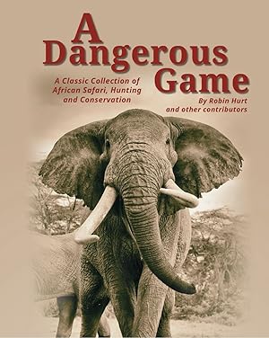 A DANGEROUS GAME