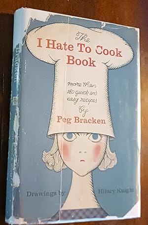 The I Hate to Cook Book