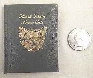 Mark Twain Loved Cats [Miniature Book]