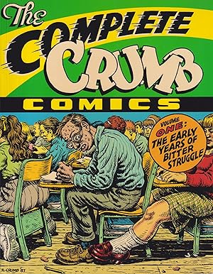 The Complete Crumb Comics Volume One: The Early Years of Bitter Struggle
