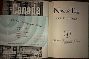 Now is Time, Toronto, 1945, 1st. Edn. Stated, with Dust Jacket, Inscribed & Signed; Plus Two Sign...