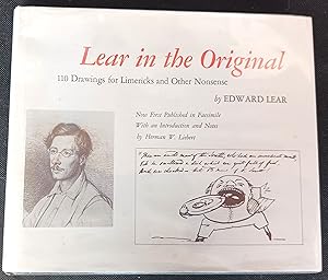 Lear in the Original: Drawings and Limericks by Edward Lear for His Book of Nonesense