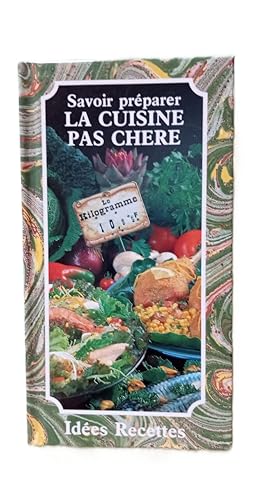 Savoir préparer la cuisine pas chere