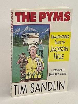 THE PYMS: Unauthorized Tales of Jackson Hole.