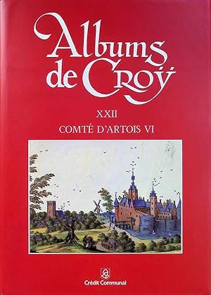 Albums de Croÿ XXII - Comté d'Artois VI