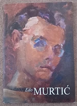 Edo Murtic, Velika Pisanica 1921 - Zagreb 2005, Galerija Adris