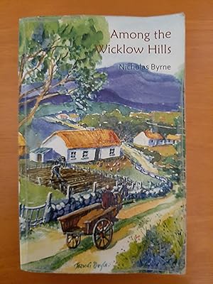 Among the Wicklow Hills [Signed by Author]