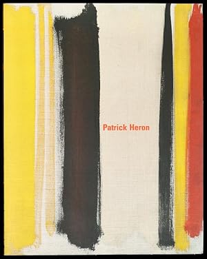 Patrick Heron. Edited by David Sylvester with an Essay by A.S. Byatt and an Interview by Martin G...
