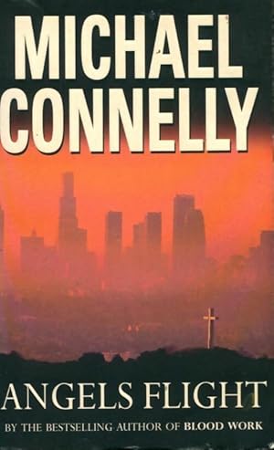 Angels flight - Michael Connelly