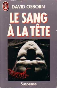 Le sang à la tête - David Osborn