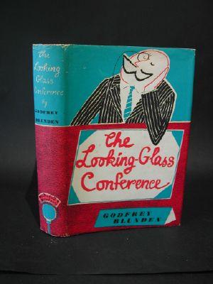 The Looking-Glass Conference by Blunden, Godfrey