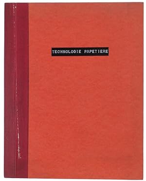 TECHNOLOGIE DE FABRICATION DES PATES, PAPIERS ET CARTONS. Notes résumées.: