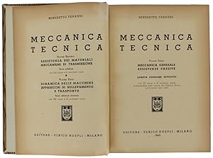 MECCANICA TECNICA. Vol. I. Meccanica generale - Resistenze passive. Vol.II: Resistenza dei Materi...