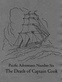 Pacific Adventures, Number Six: The Death of Captain Cook, 1940 Keepsake Series from the Book Clu...