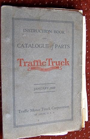 INSTRUCTION BOOK AND CATALOGUE OF PARTS TRAFFIC TRUCK