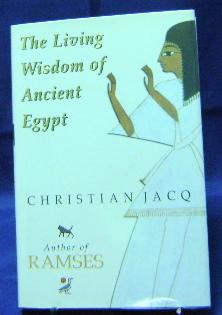 The Living Wisdom of Ancient Egypt