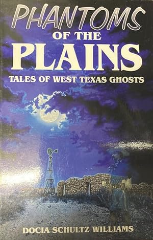 Phantoms of the Plains by Docia Schultz Williams Signed