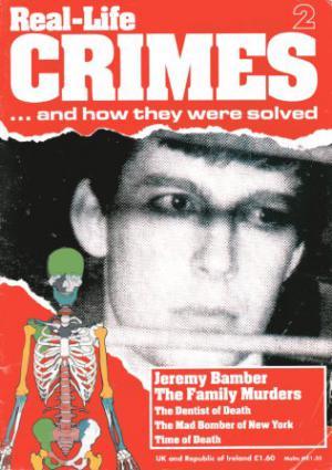 REAL-LIFE CRIMES 2 JEREMY BAMBER - The Family Murders.
